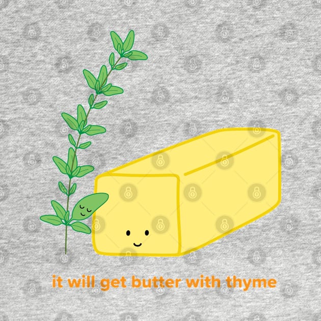 It will get Butter with Thyme | by queenie's cards by queenie's cards